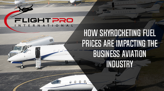 How Skyrocketing Fuel Prices Are Impacting the Business Aviation Industry